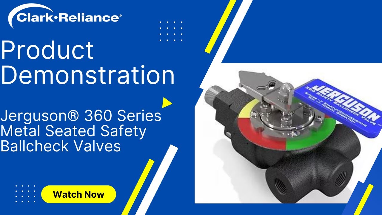 Jerguson® 360 Series Metal Seated Safety Ballcheck Valve Product Demonstration