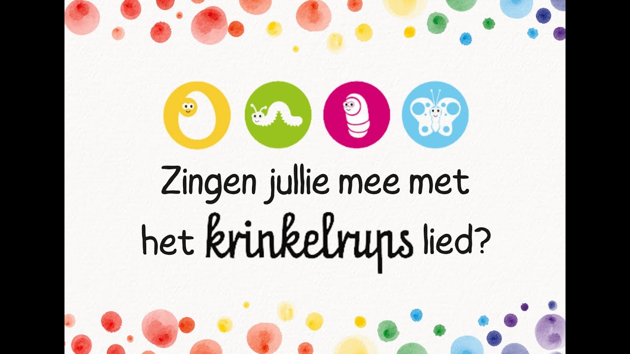 Het krinkelrupslied!