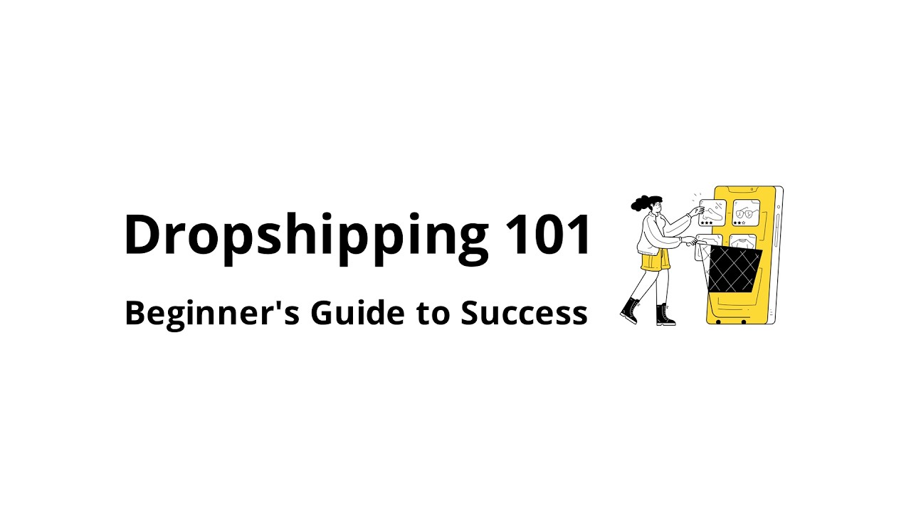 How to Start Dropshipping for Beginners