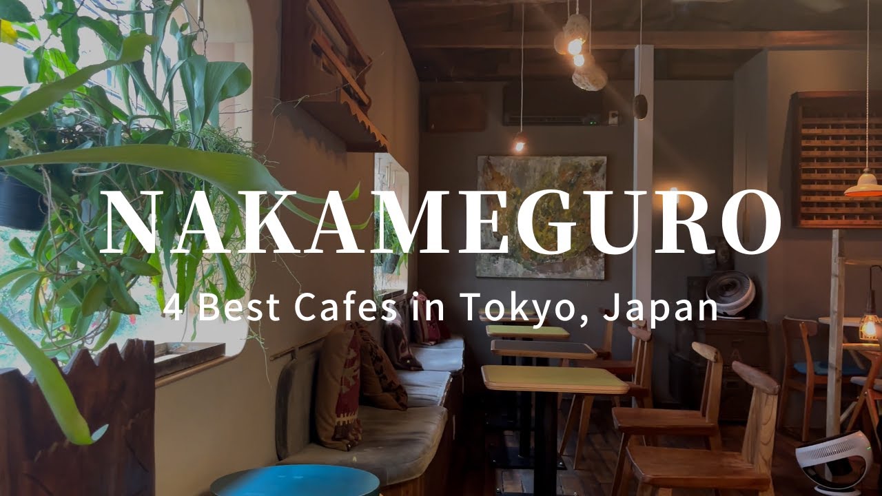 Nakameguro: a neighborhood known for its sophisticated atmosphere | Introducing Recommended cafes