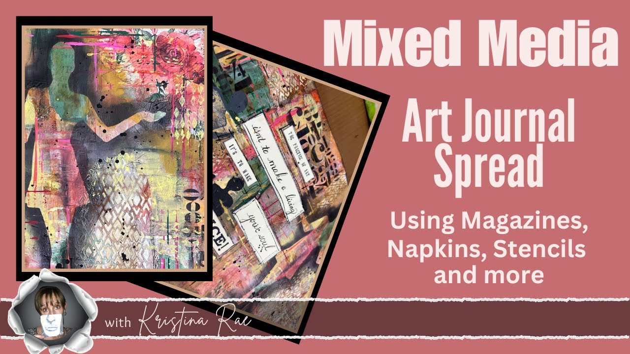 Mixed Media Art Journal -  The Practice of Making Art