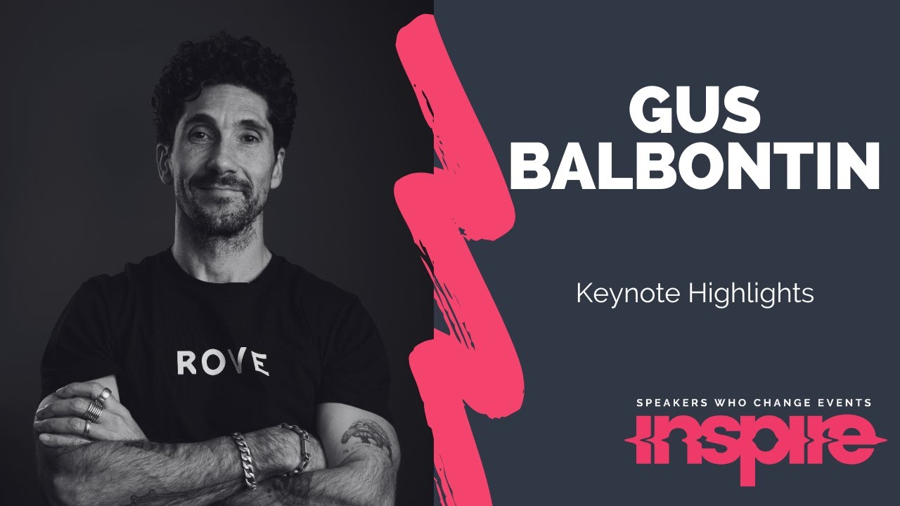 GUS BALBONTIN | Keynote Highlights