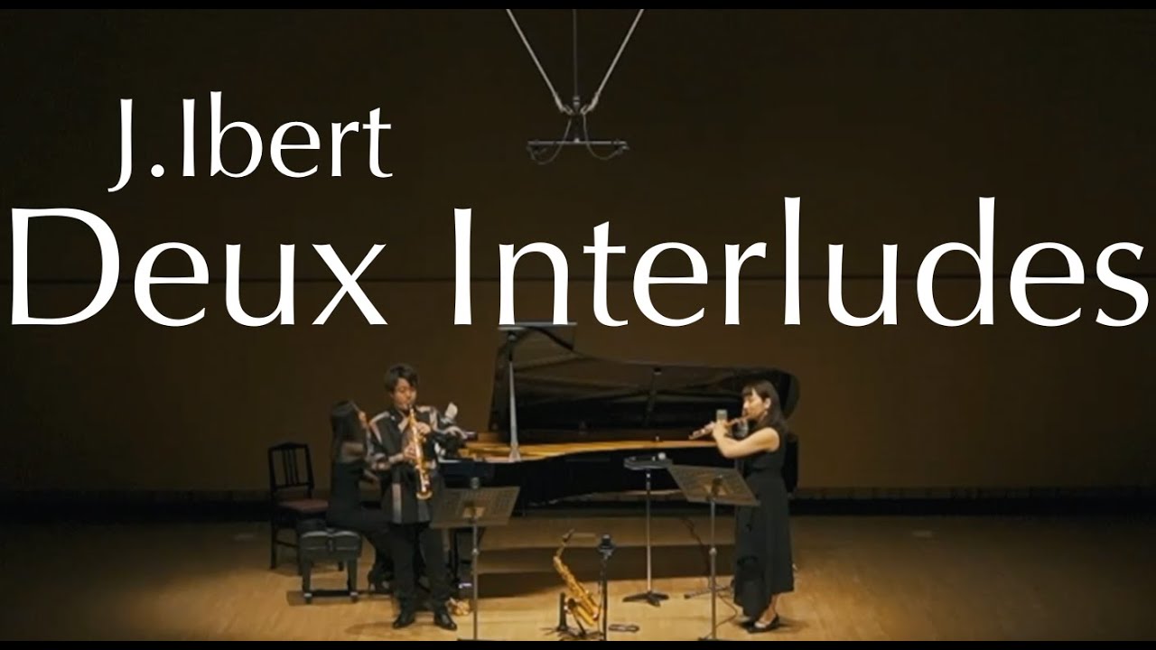 齊藤健太　J.イベール｜二つの間奏曲　Kenta Saito Jacques Ibert | Deux Interludes