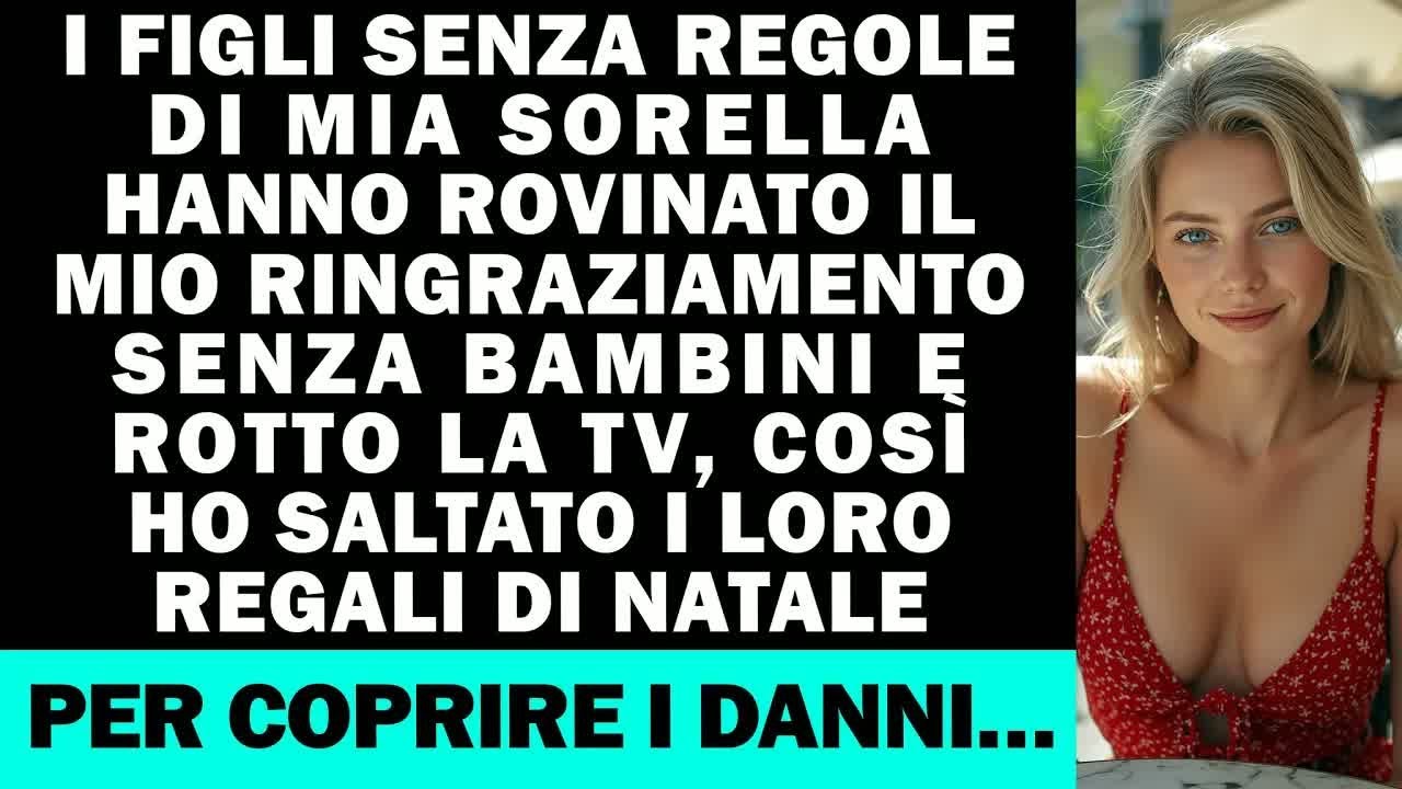 Festa e TV rovinate dai figli di mia sorella, così niente regali di Natale…