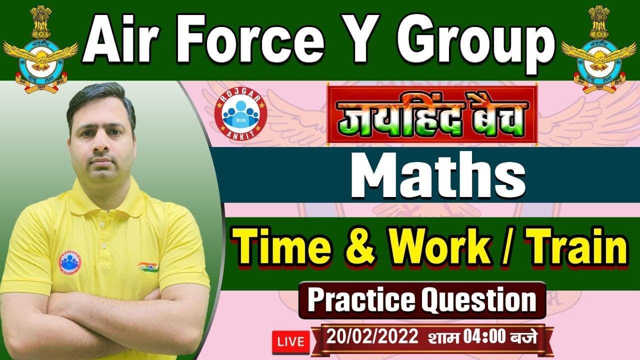 Time and Work Questions, Airforce Y Group Maths#15, Train Problems, Maths for Airforce Y Group