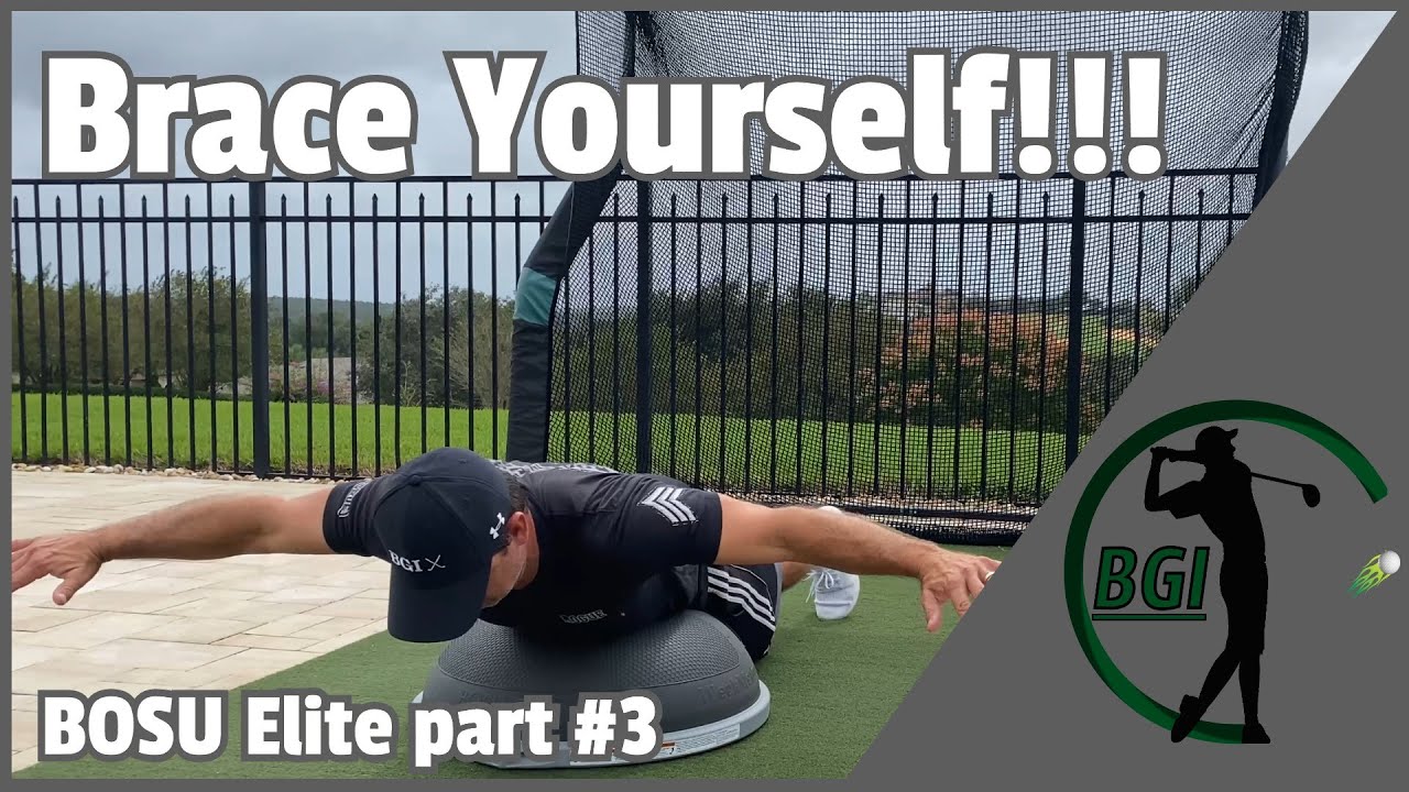 Brace Yourself - BOSU Elite part 3