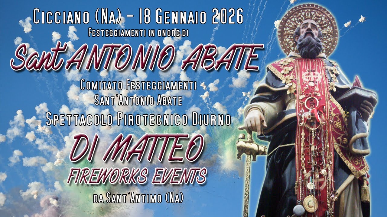 CICCIANO (Na) - Sant'ANTONIO ABATE 2026 - DI MATTEO FIREWORKS EVENTS (Daylight Show)