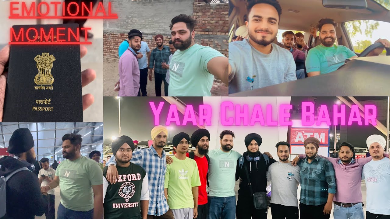 🇮🇳 PUNJAB TO CANADA 🇨🇦 /YAAR CHALE BAHAR / EMOTIONS MOMENTS/#canada @Honeygillvlogs64