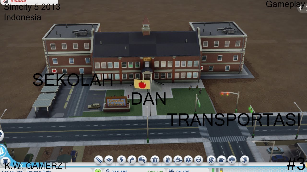 Sekolah Dan Transportasi | Simcity 5 2013 Indonesia | Episode #3