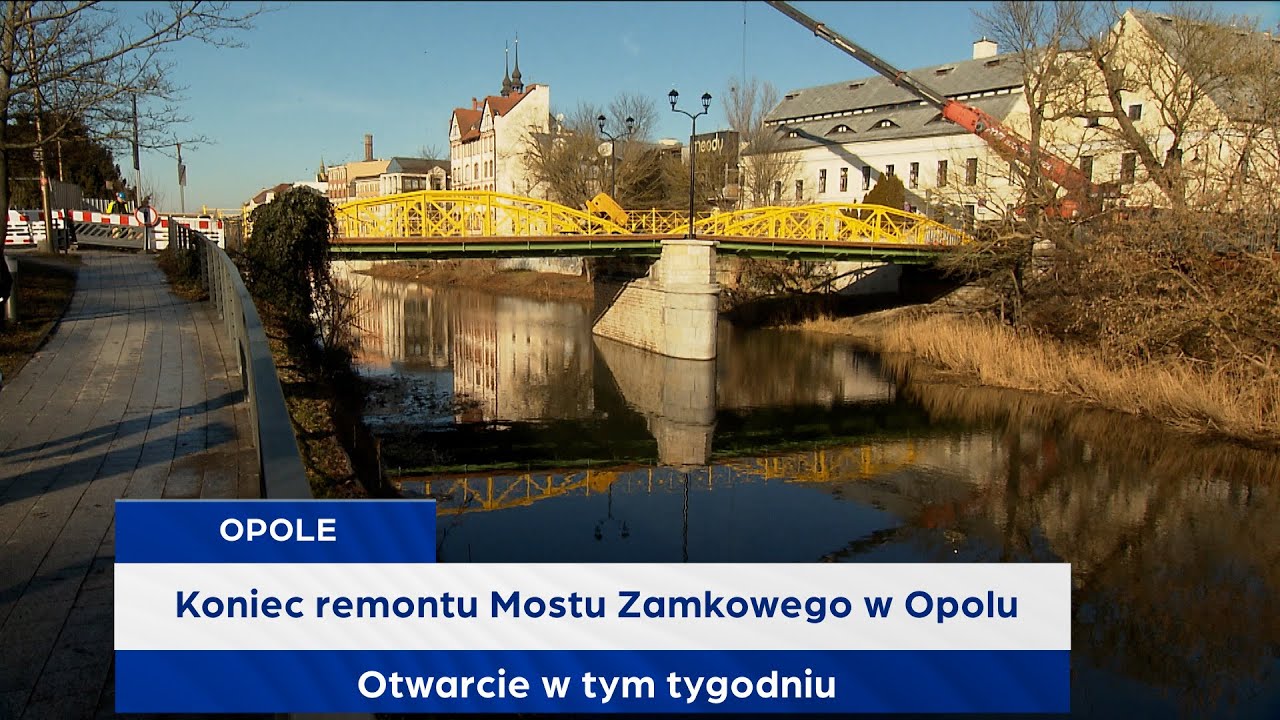 Koniec remontu Mostu Zamkowego w Opolu. Otwarcie w tym tygodniu