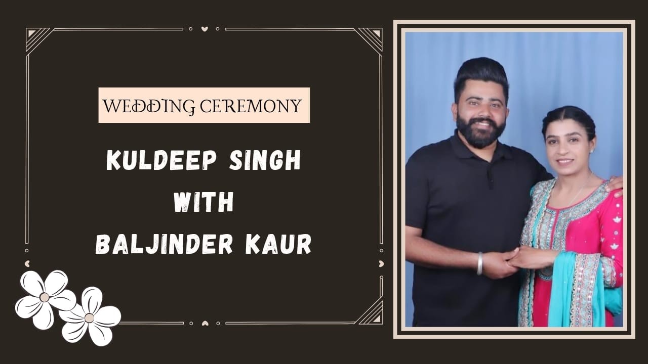 Wedding Ceremony || Kuldeep Singh Judge With Baljinder Kaur || Happy Digital Studio Mob: 94630-11109
