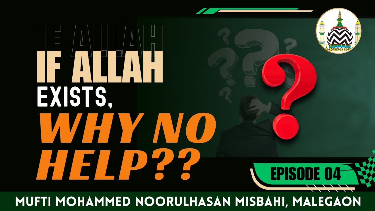 Atheists' Questions Answered – Ep 04 | If Allah Exists Then Why No Help? | Logical Answers