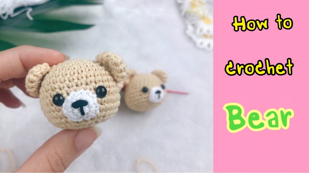 Crochet Bear Video Tutorial Ep.01