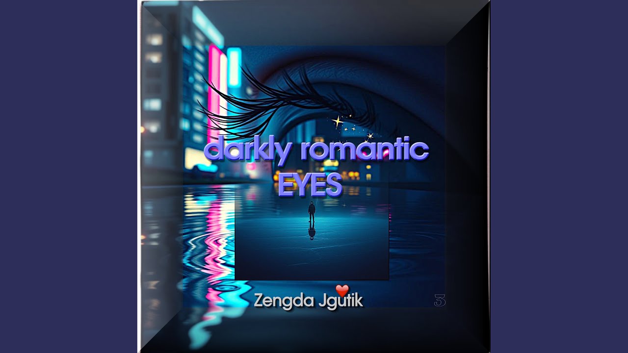 darkly romantic EYES