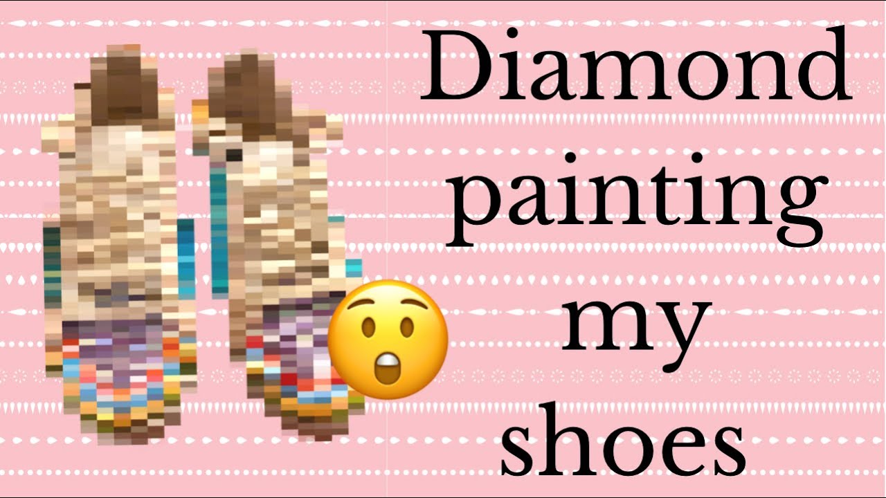 diamond painting my shoes