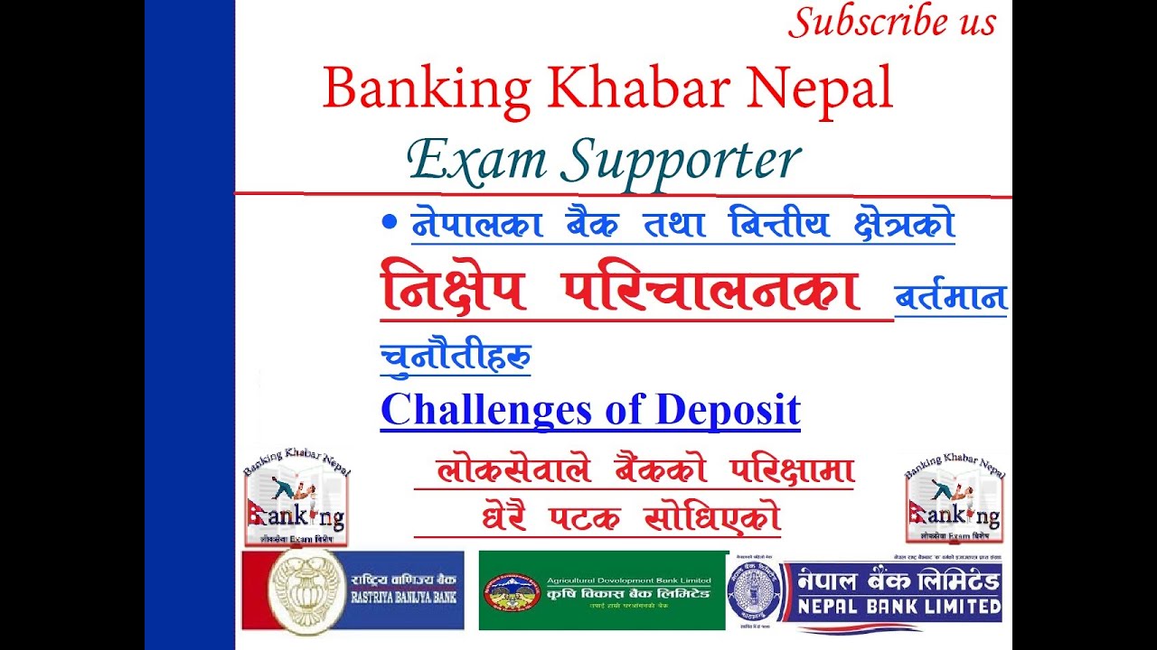 निक्षेप परिचालनका चुनाैतीहरू, Challenges Of Deposit Mobilization, Banking Khabar Nepal, RBB, ADBL, N