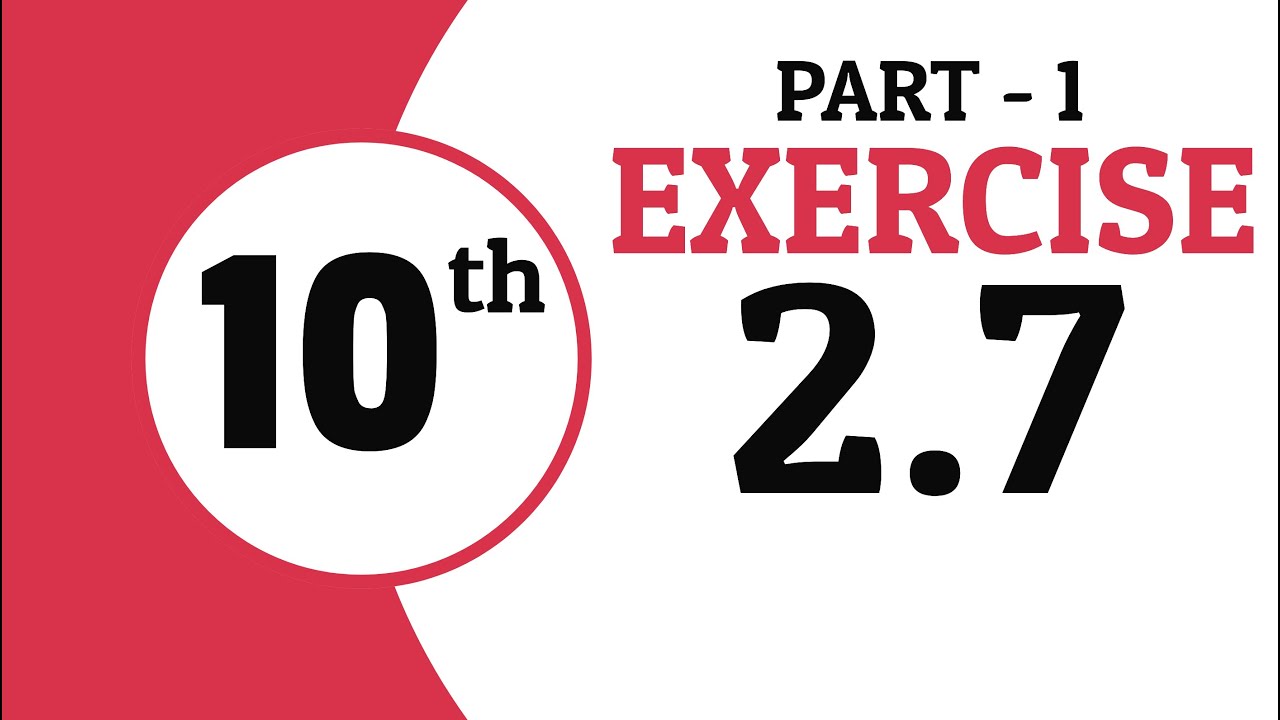 Exercise 2.7 - 10th Class Math - Part 1 | Waqas Nasir