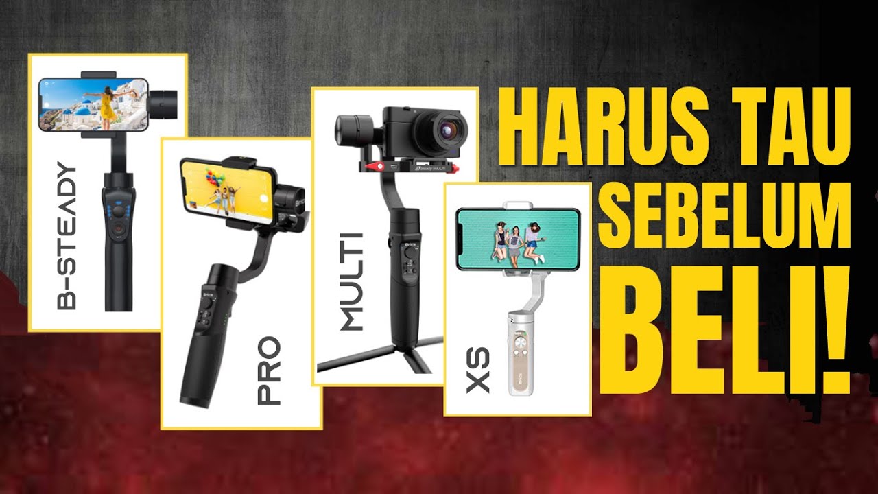 PERBANDINGAN 4 GIMBAL BRICA (Bsteady, Bsteady PRO, Bsteady MULTI, Bsteady XS)
