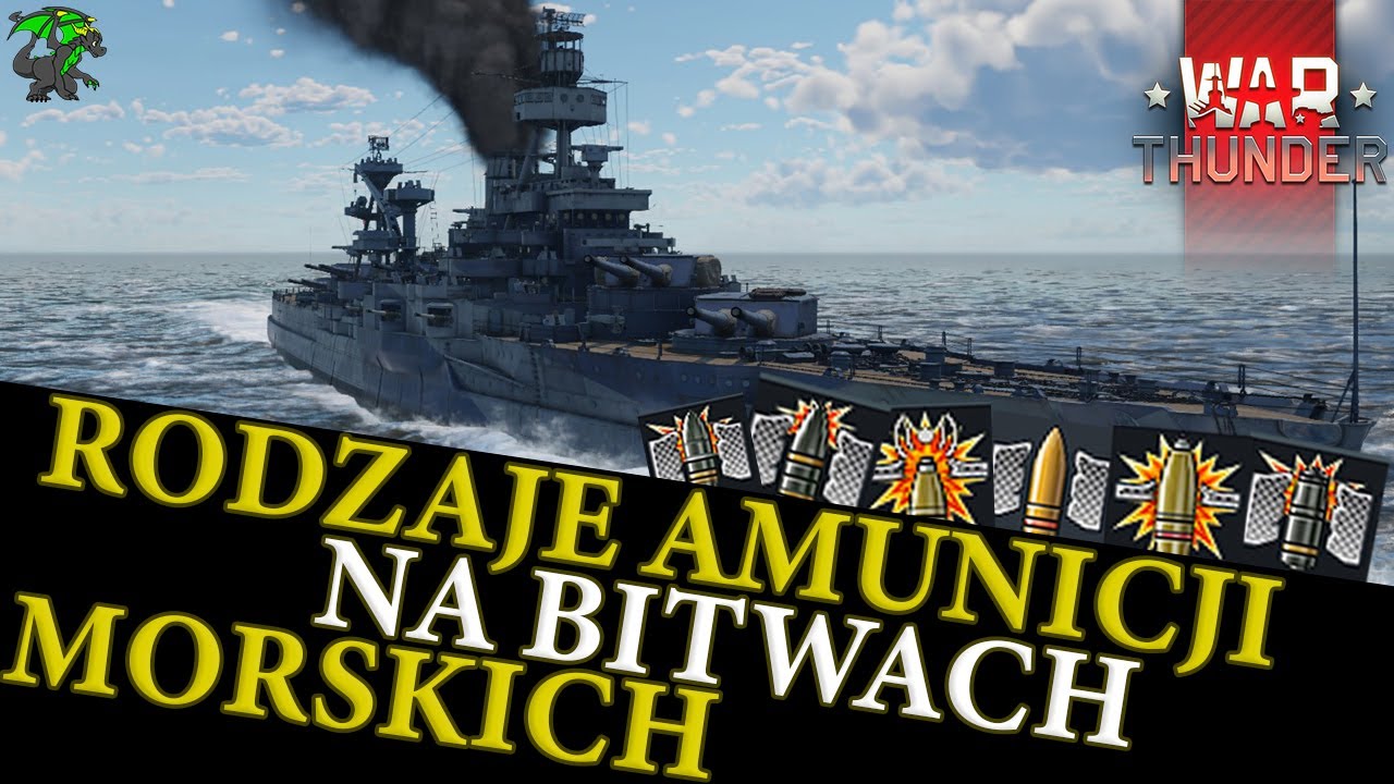 TYPY AMUNUCJI W WAR THUNDER - BITWY MORSKIE