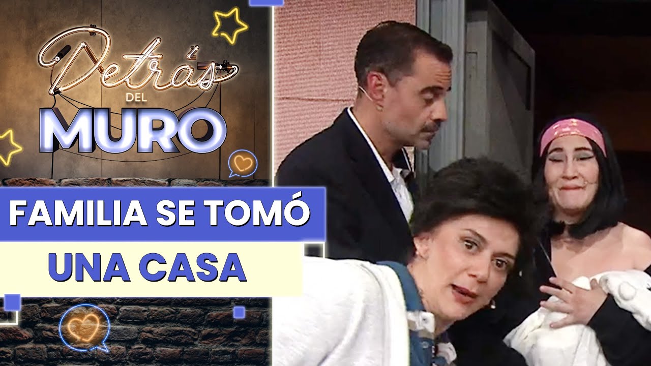 ¡CON JACUZZI! La historia de familia que se tomó una casa - Detrás del Muro