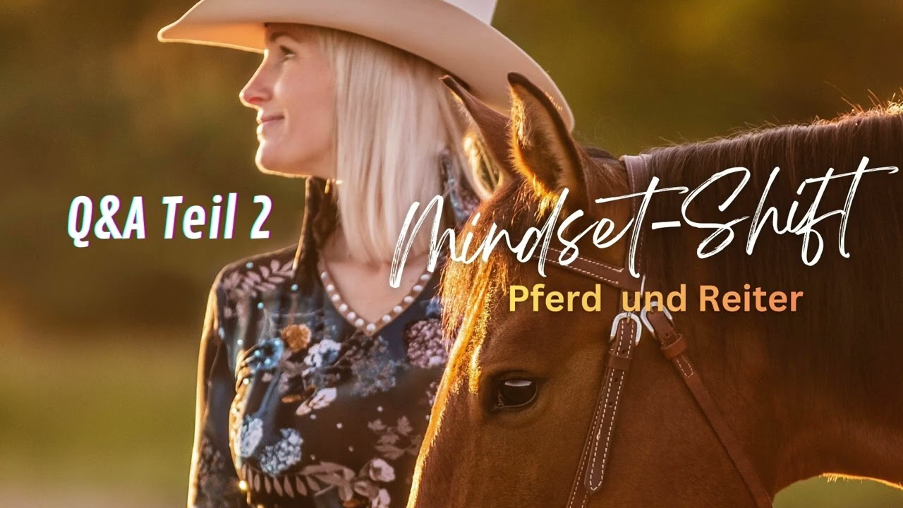 Q&A Teil 2 Mindset Shift #reitsport #pferde #mindset 