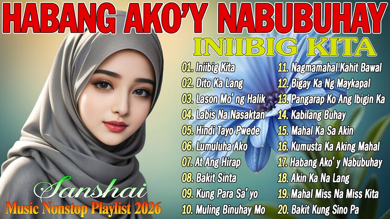 Habang Ako'y Nabubuhay 💗 Kung Para Sa'Yo || Tagalog Love Song 2025 || Best Of OPM Love Songs 2026