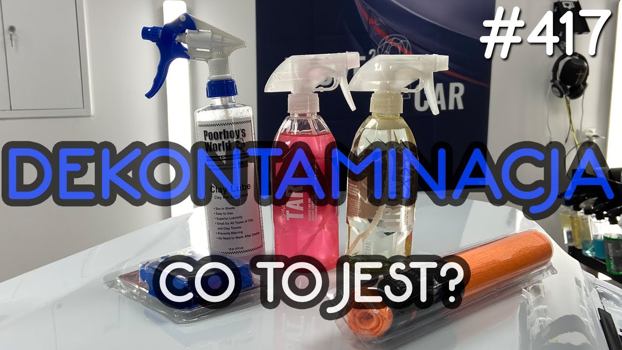 DEKONTAMINACJA - Co to jest? Jak to robić? | Zrób to sam | DIY TUTORIAL | Know HOW | #detailing