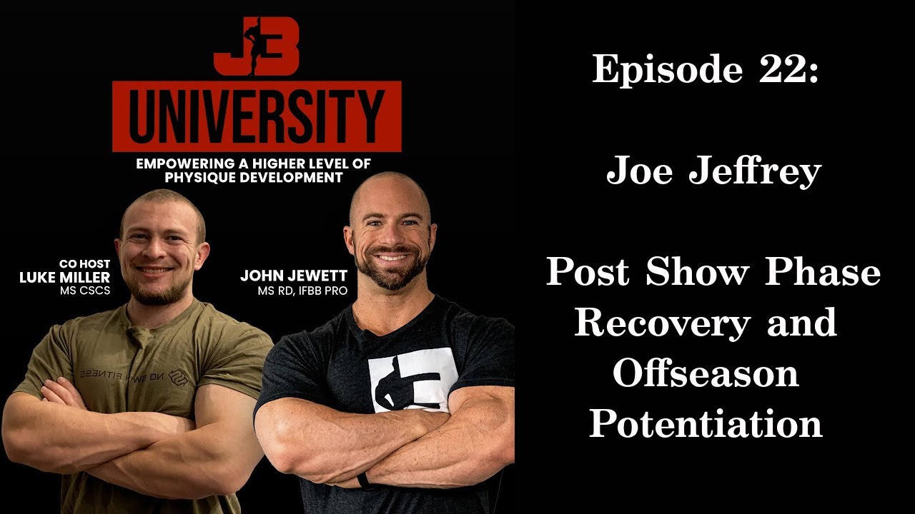 Episode 22: Joe Jeffrey- Post Show Phase Recovery and Offseason Potentiation