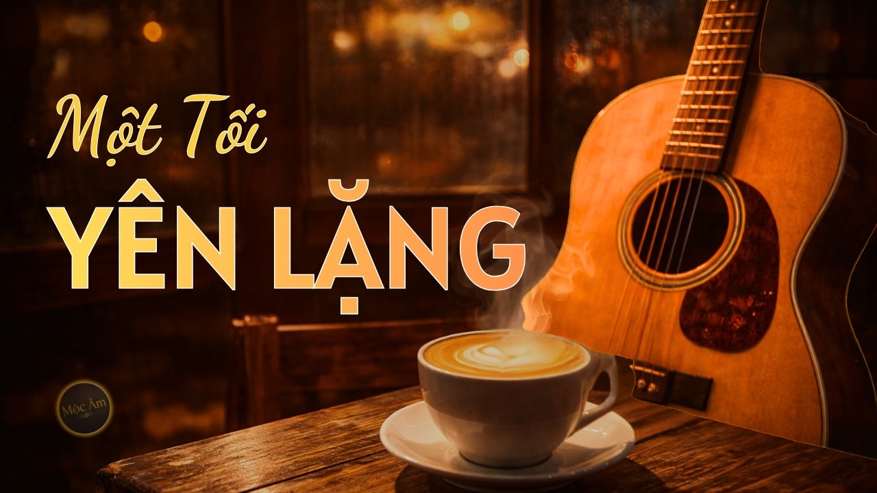 Một Tối Yên Lặng ☕ Guitar Phòng Trà Không Lời | Nhạc Nhẹ Cho Buổi Tối Một Mình