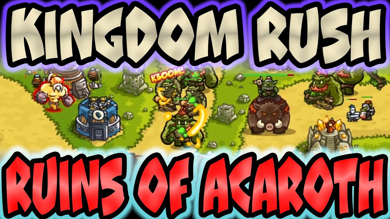 Beating Ruins of Acaroth - Veteran Kingdom Rush Gameplay