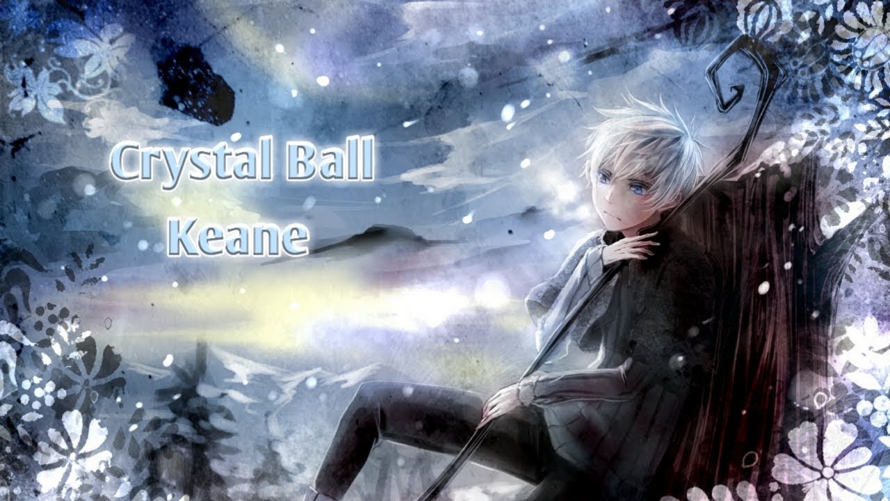 Nightcore - Crystal Ball (Keane) | (Lyrics)