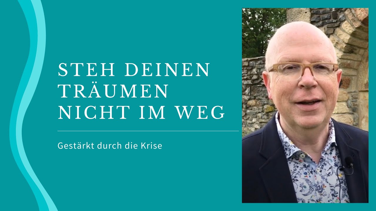 Steh Deinen Träumen nicht im Weg