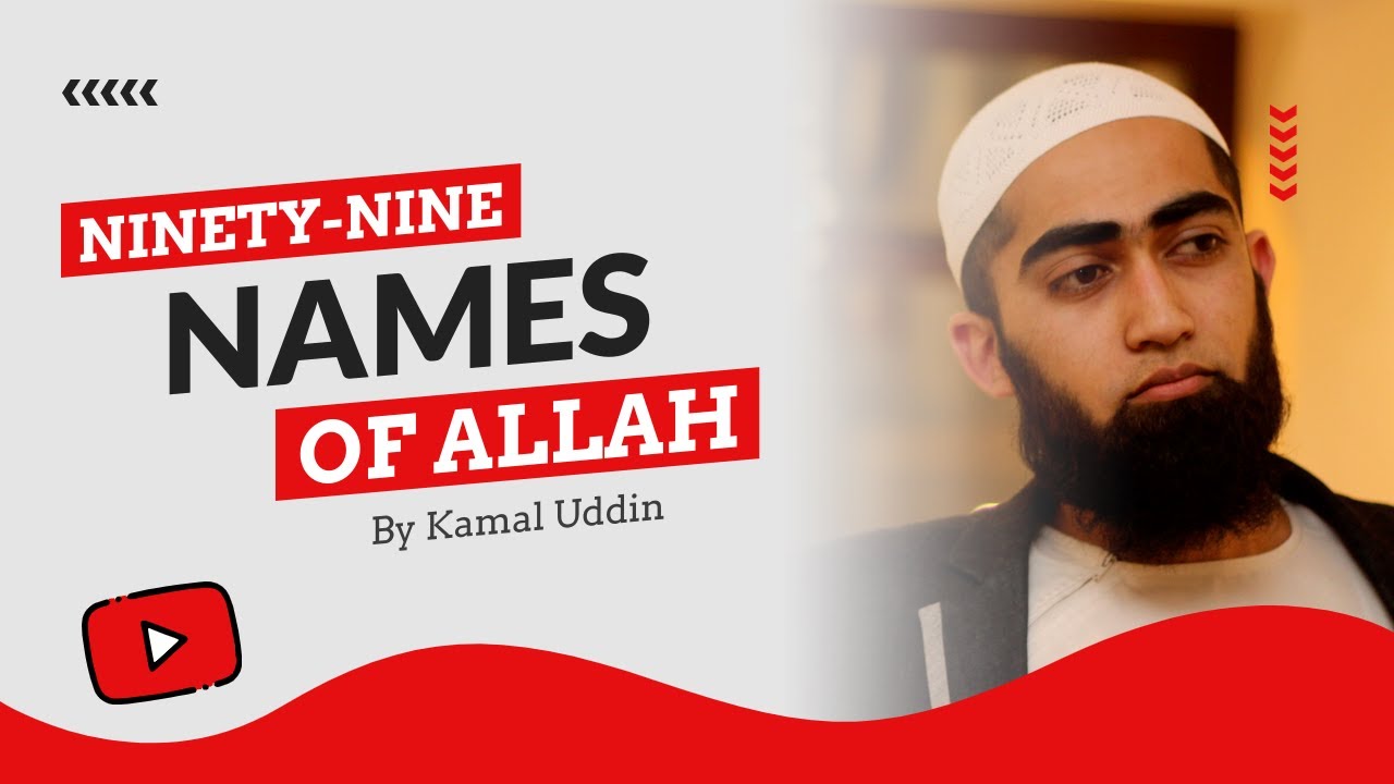 Kamal Uddin - 99 Names Of Allah