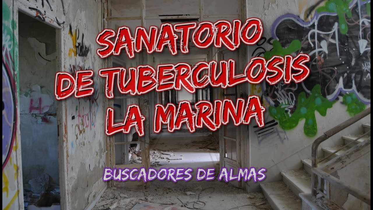 SANATORIO DE LA MARINA - Buscadores de Almas