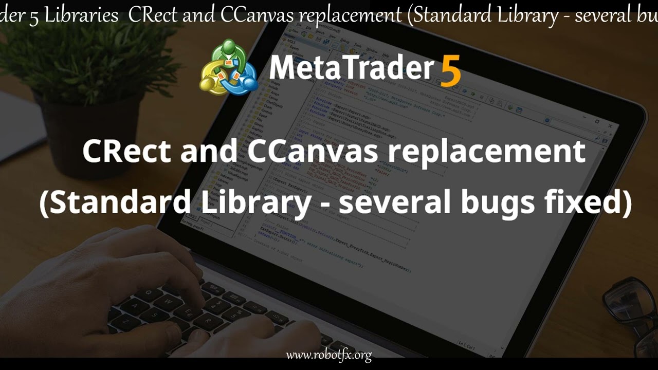 MetaTrader 5 Libraries  CRect and CCanvas replacement (Standard Library - several bugs fix