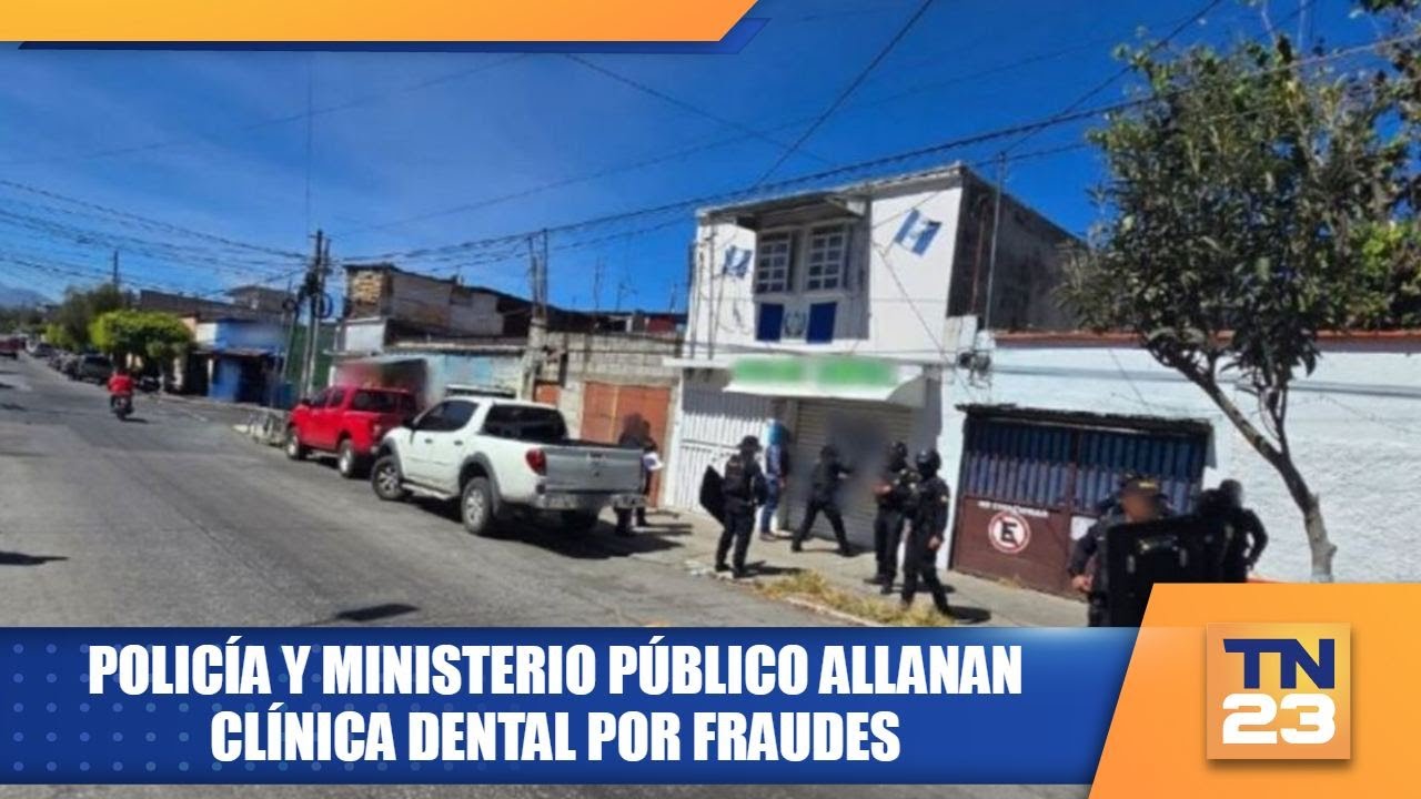 Policía y Ministerio Público allanan clínica dental por fraudes