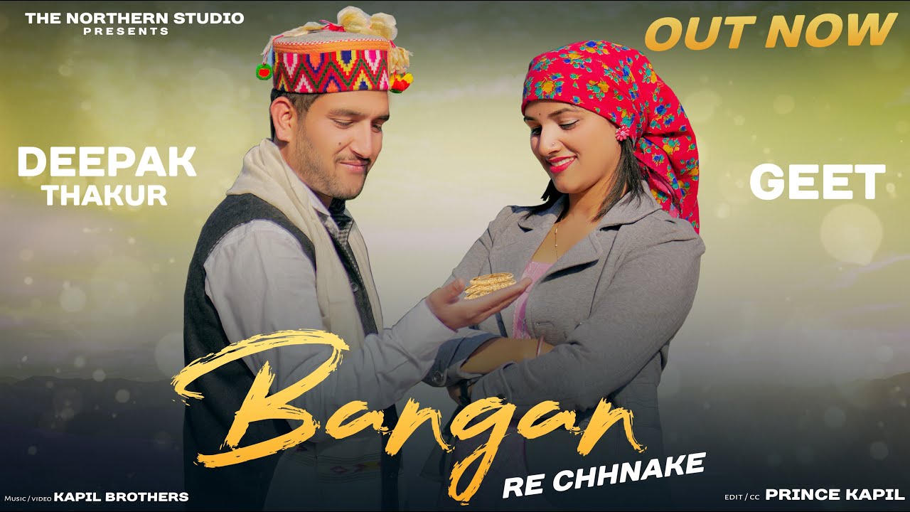 Banga Re Chhnake II Deepak Thakur II Geet II Kapil Brothers II HD VIDEO