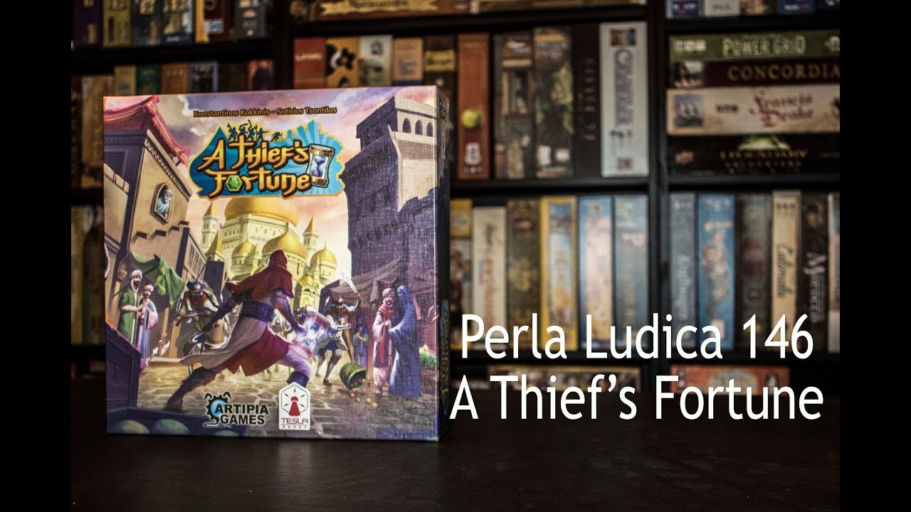 Perla Ludica 146 - A Thief's Fortune