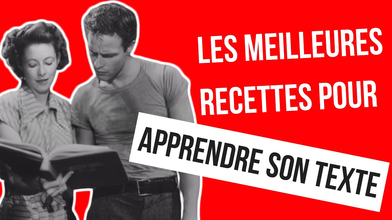 Comment faire pour apprendre votre texte sans difficultés