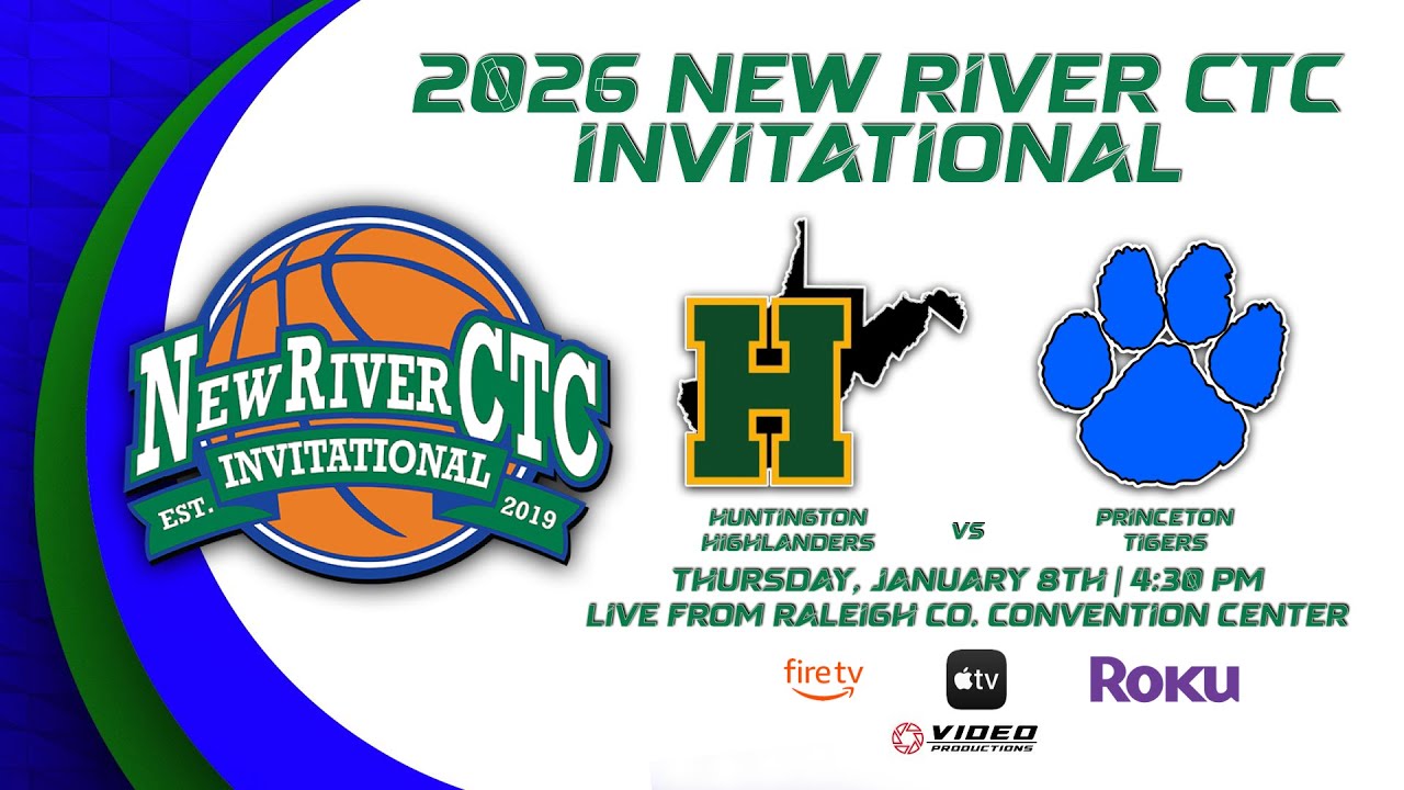 HUNTINGTON HIGHLANDERS VS. PRINCETON TIGERS (GIRLS) | 2026 NEW RIVER CTC INVITATIONAL