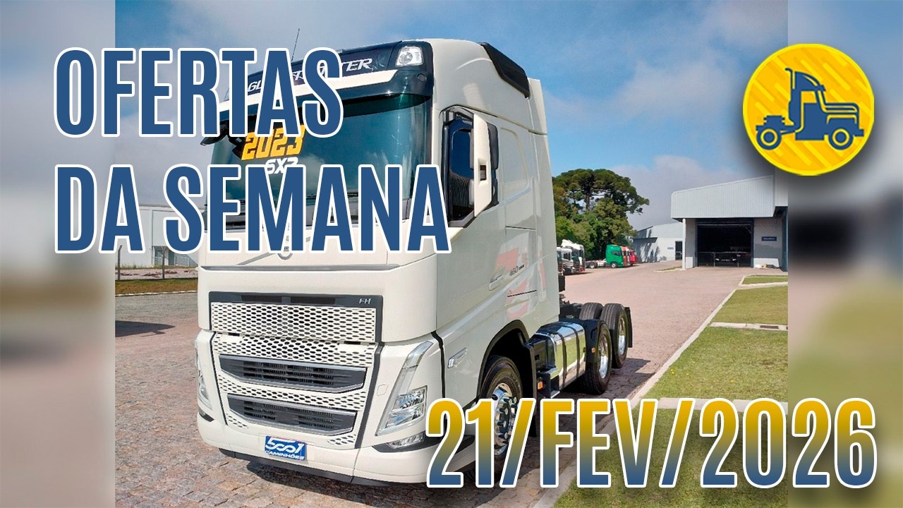 OFERTA DE CAMINHÕES DA SEMANA : 21-FEV-26 | CAMINHÕES E CARRETAS