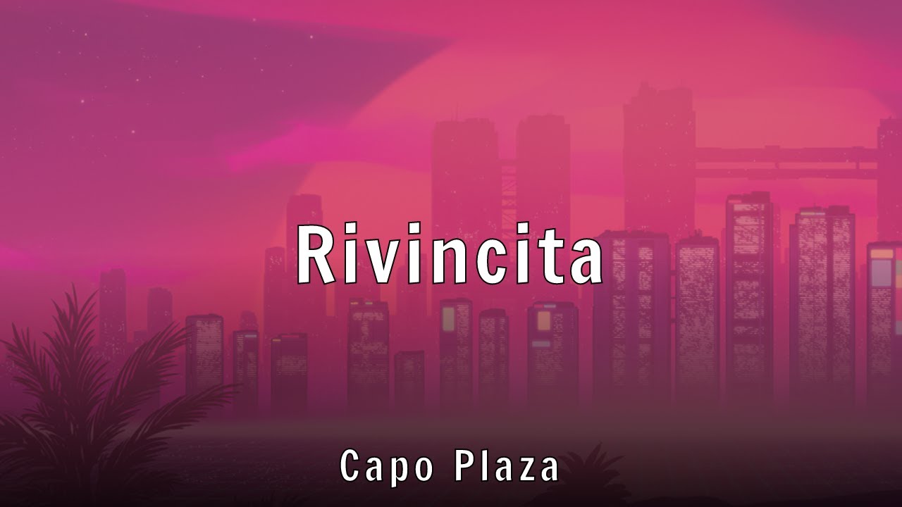 Capo Plaza - Rivincita (Lyrics)