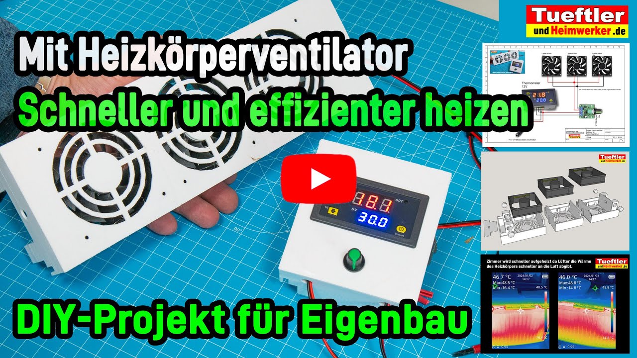 Mit Heizungsventilator schneller oder effizient heizen - DIY Projekt zum selber bauen- #Tueftler DIY