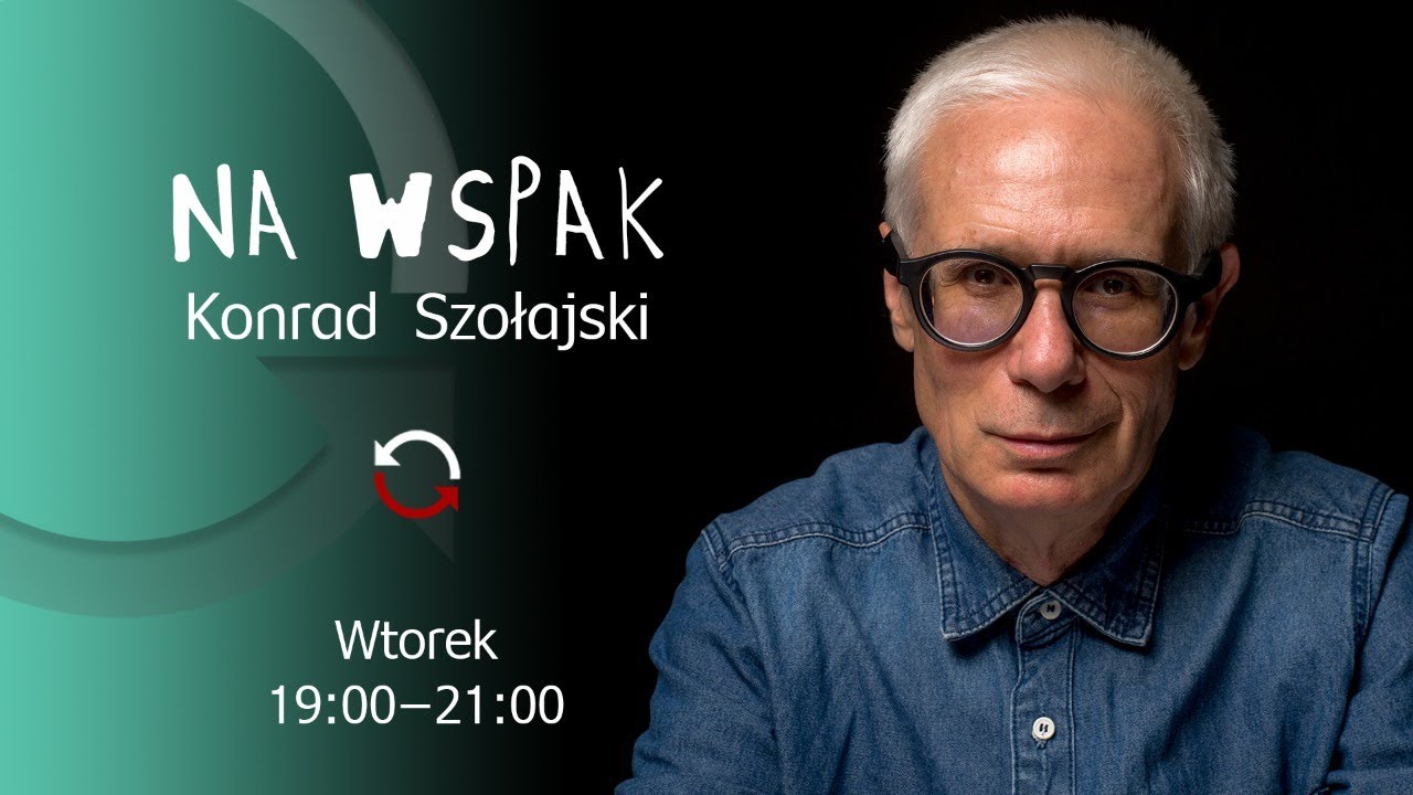 Polityczne wybory Polak&oacute;w - Na Wspak - odc. 43 - Konrad Szołajski, Andrzej Machowski