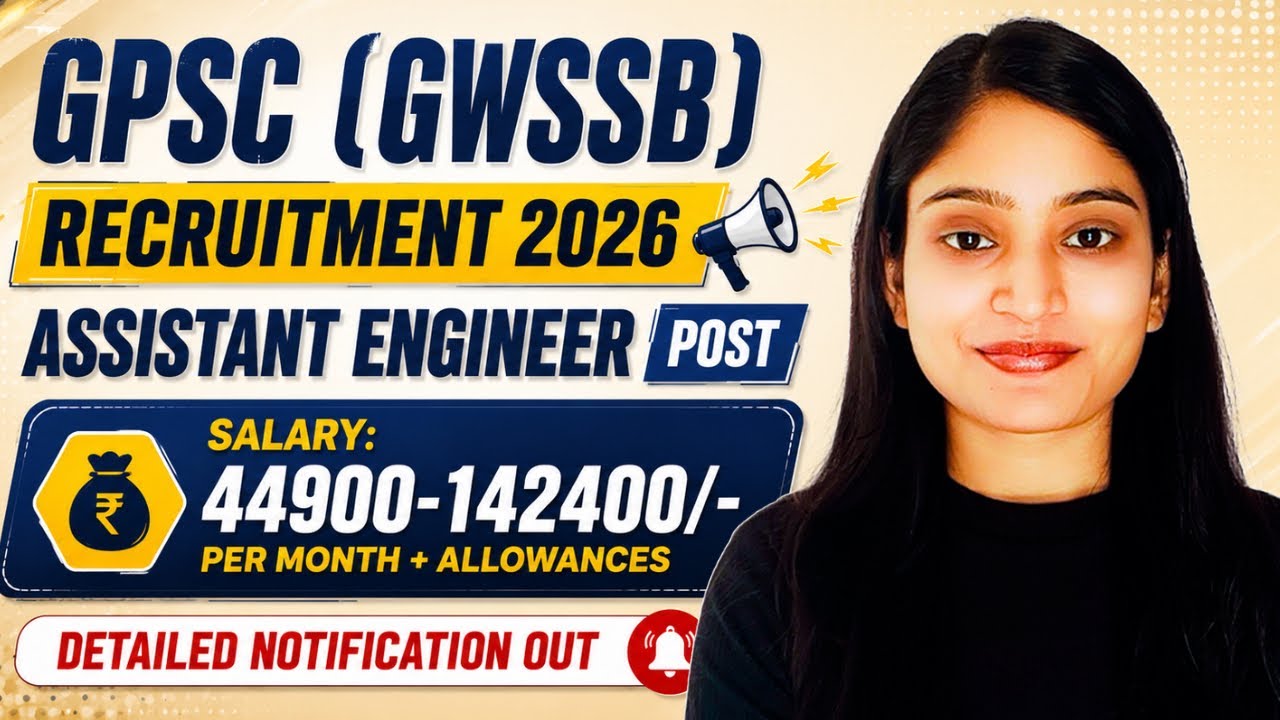 GPSC Recruitment 2026 | GPSC AE 2026 | Eligibility,salary & vacancy 