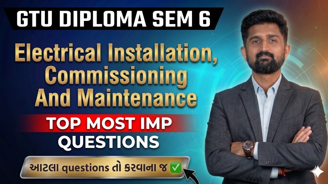 ELECTRICAL INSTALLATION, COMMISSIONING AND MAINTANENCE TOP MOST IMP | DIPLOMA SEM 6 ELECTRICAL 
