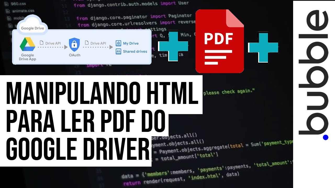 Como Fazer upload de pdf para google driver e ler o PDF dentro do Bubble