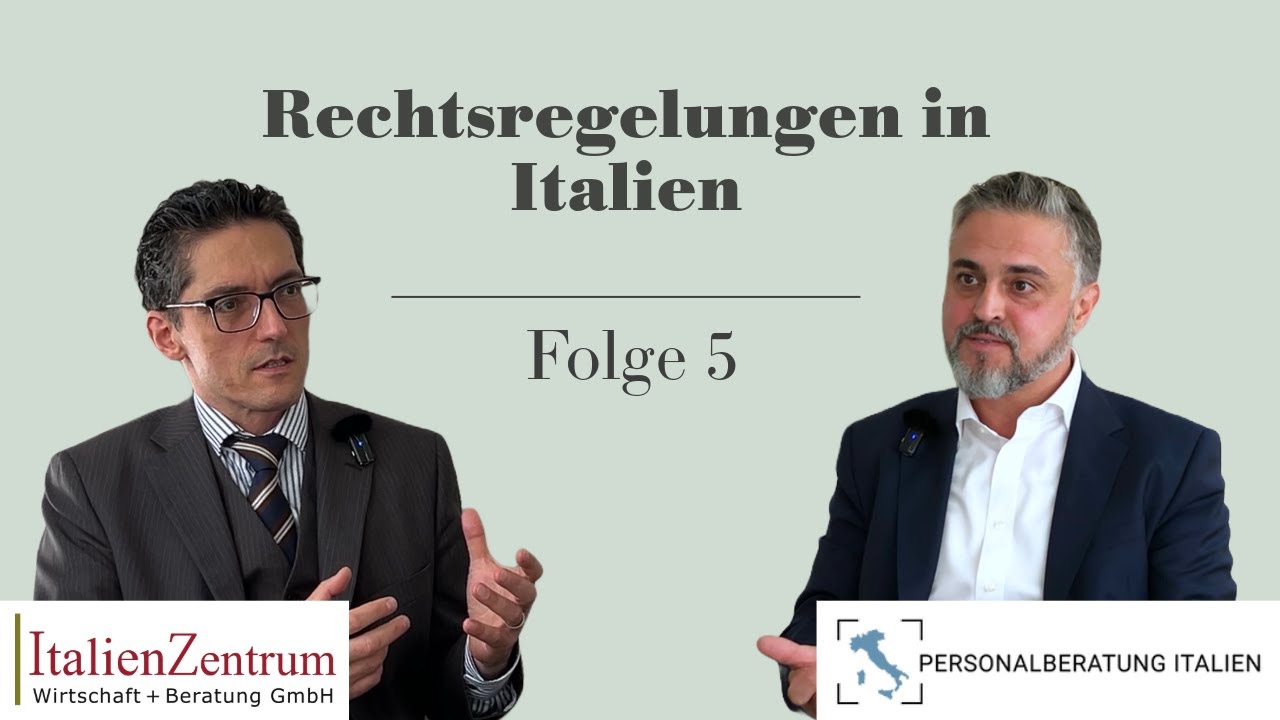 Folge 5: Rechtsregelungen in Italien