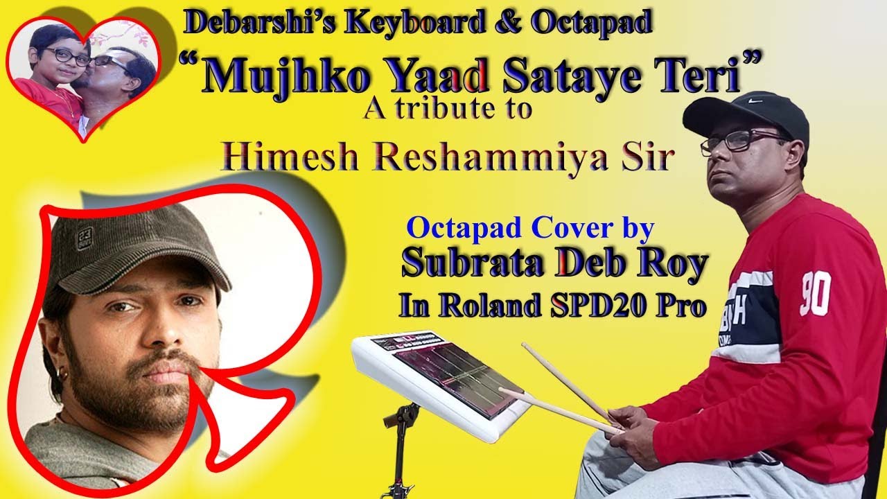 Mujhko Yaad Sataye Teri || Octapad Cover by Subrata Deb Roy with Roland SPD 20 Pro