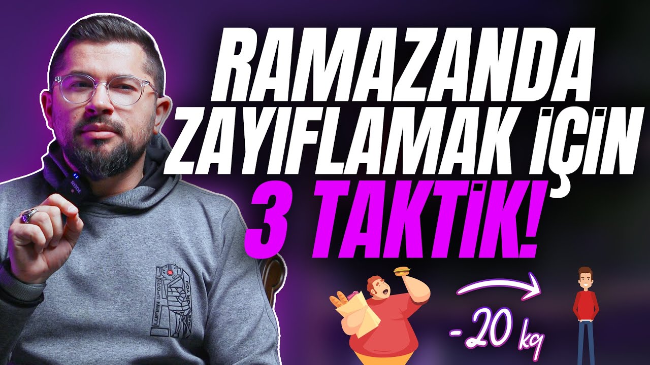 Ramazanda Zayıflamak İ&ccedil;in 3 Taktik! Daha &Ouml;nce Duymamış Olabilirsin!